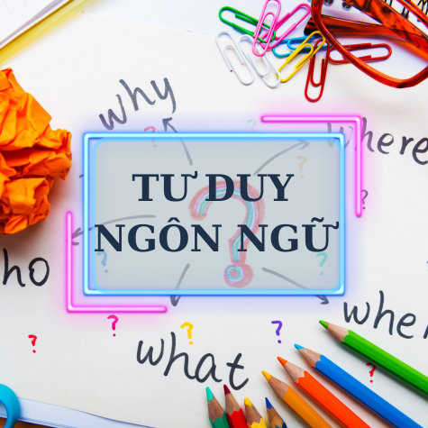 TẠI SAO PHẢI RÈN LUYỆN TƯ DUY NGÔN NGỮ TỪ SỚM?