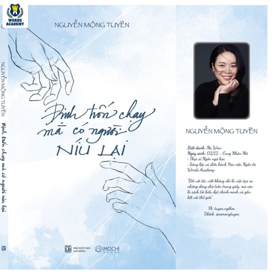 ĐỊNH TRỐN CHẠY MÀ CÓ NGƯỜI NÍU LẠI: tập thơ đầy cảm xúc của Nguyễn Mộng Tuyền